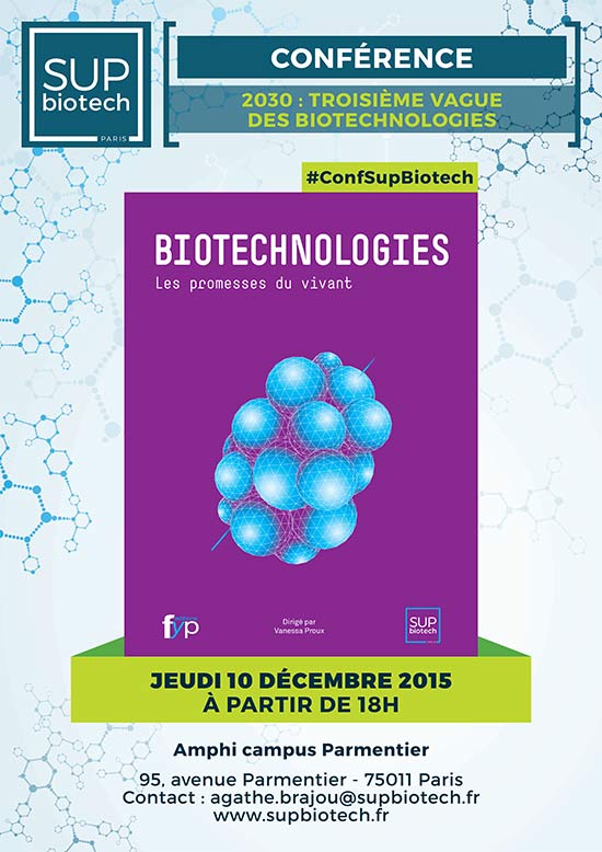 conference_livre_biotechnologies_promesse_du_vivant_fyp_editions_decembre_2015_experts_2030_futur_vague_supbiotech_01.jpg